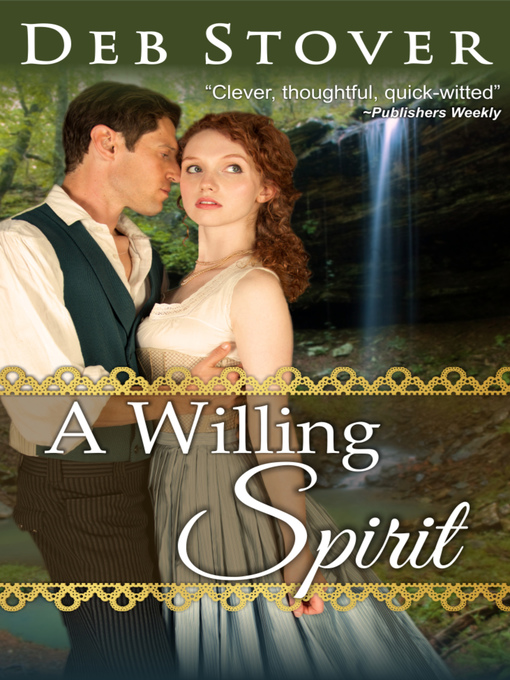 Title details for A Willing Spirit by Deb Stover - Available